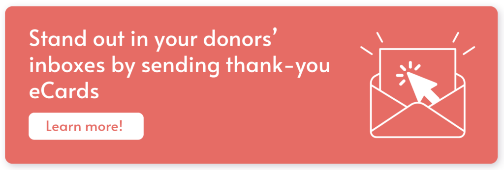 Click through to explore how eCards can help you elevate your donor thank-you emails.
