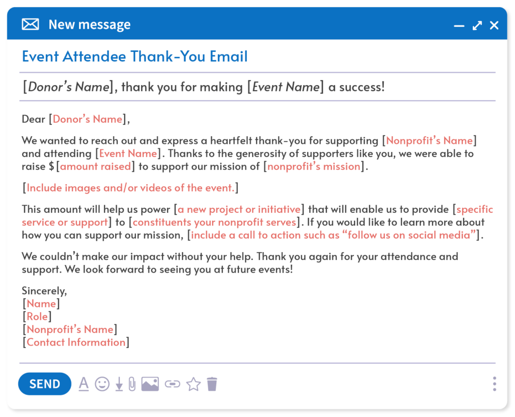 How to Write a Winning Donor Thank-You Email + 4 Templates 8 A donor thank-you email template for event attendees, included in the text below.
