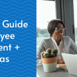 The title of the article: A Complete Guide to Employee Engagement + Top Ideas