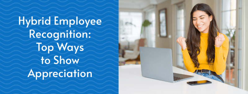 Hybrid Employee Recognition: Top 6 Ways to Show Appreciation