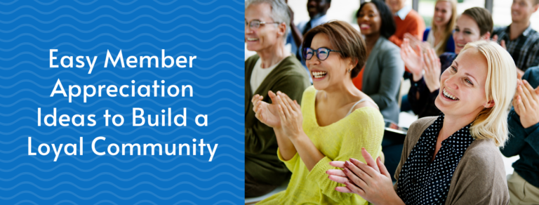 20 Easy Member Appreciation Ideas to Build a Loyal Community