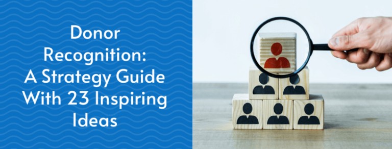 Donor Recognition: A Strategy Guide With 23+ Inspiring Ideas