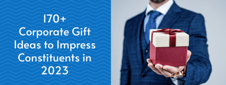 170 Corporate Gift Ideas to Impress Constituents