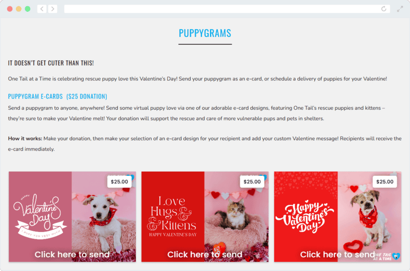One Tail at a Time’s animal-themed Valentine eCards are stellar examples of this effective Valentine’s Day fundraising idea.
