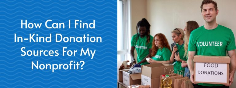 How Can I Find In-Kind Donation Sources For My Nonprofit?