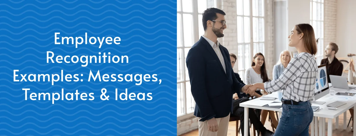 Article title: Employee Recognition Examples: Messages, Templates, & Ideas