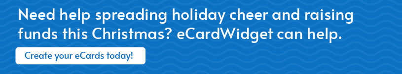 Start creating your Christmas fundraising eCards with eCardWidget today.