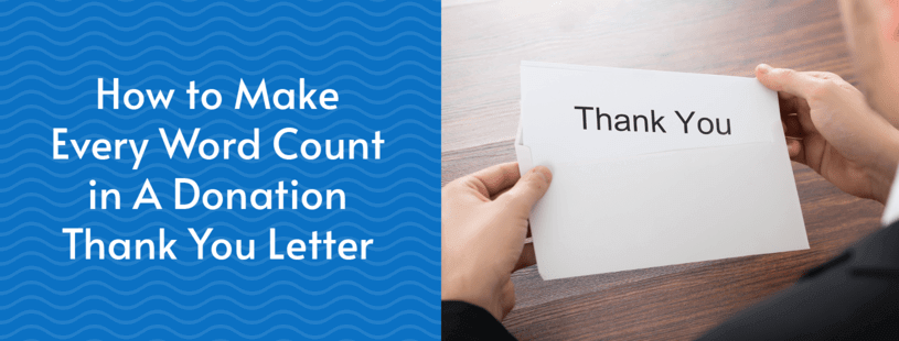 How to Make Every Word Count in A Donation Thank You Letter