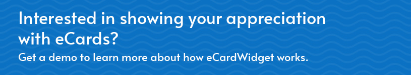 Learn more about using eCardWidget to send eCards as employee gifts.