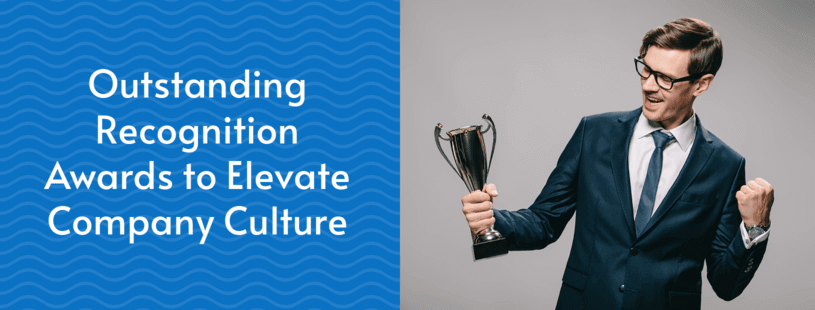 26 Outstanding Recognition Awards to Elevate Company Culture