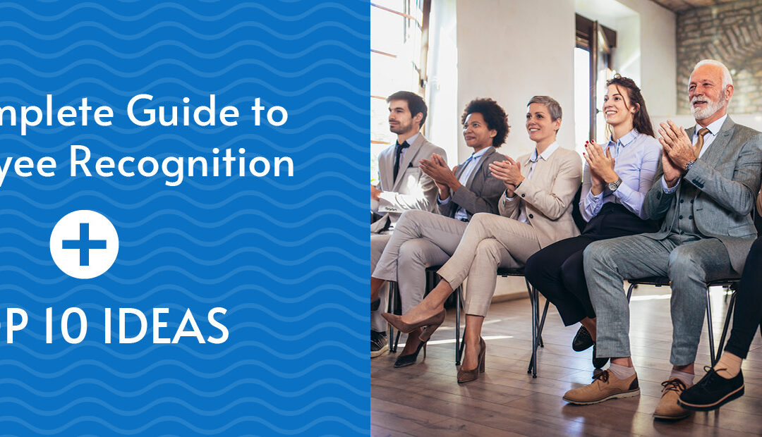 This guide will explain the importance of employee recognition and the top 10 recognition ideas.