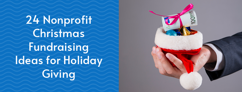 Set your nonprofit up for fundraising success this holiday season with these 24 Christmas fundraising ideas.