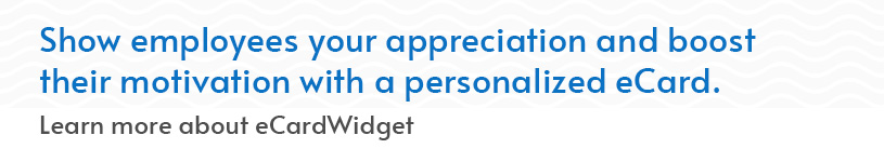 Boost employee motivation by sending personalized eCards. Learn more about eCardWidget by clicking here. 