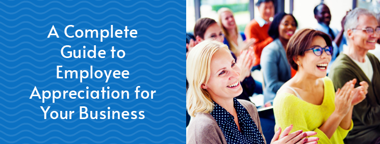 Take your business to the next level by establishing a strong employee appreciation program.