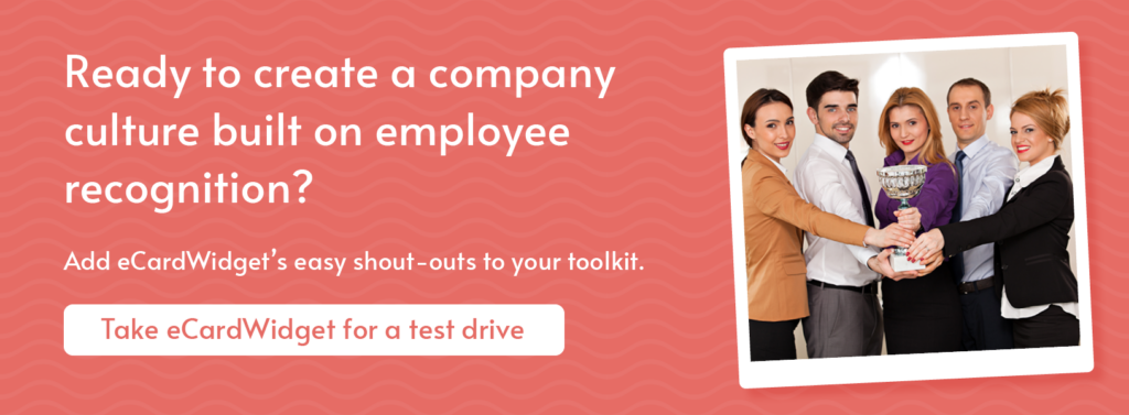Ready to use eCards to build a stronger virtual employee recognition strategy? Click to learn more.